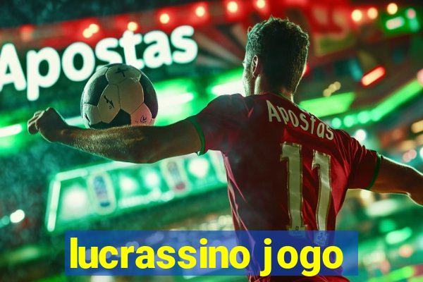 lucrassino jogo